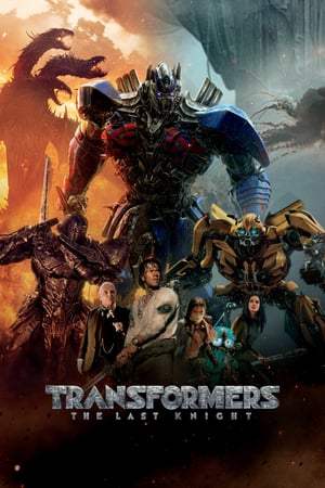 Poster Movie Transformers: The Last Knight 2017